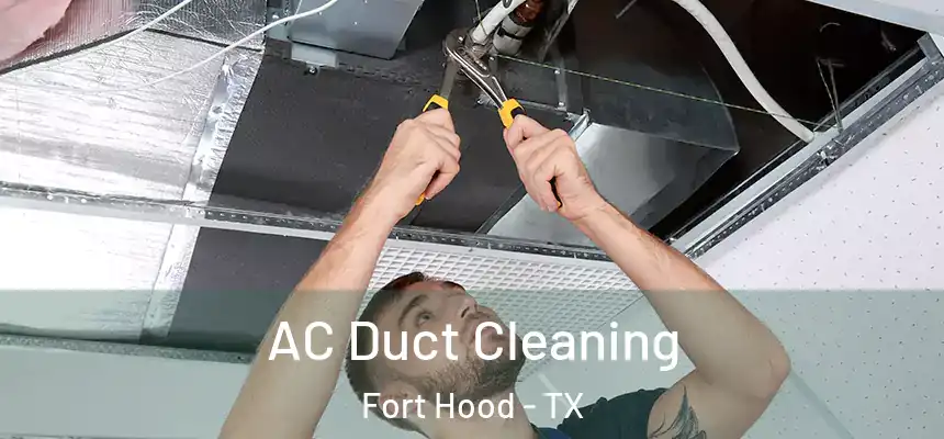  AC Duct Cleaning Fort Hood - TX